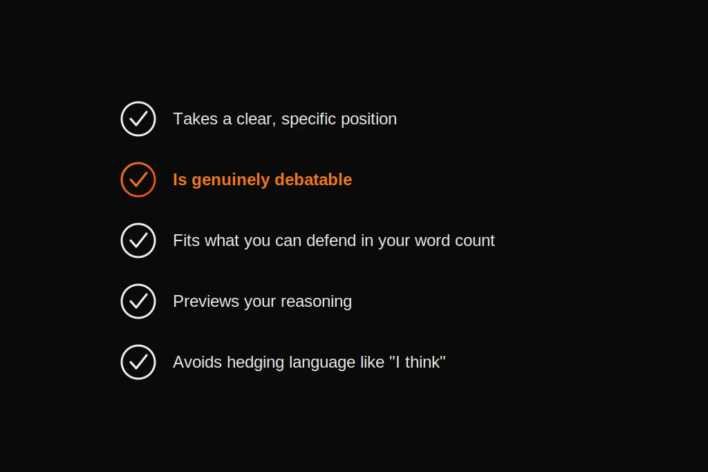 Thesis Statement in Argumentative Essay: How to Write One (With Examples) A checklist of what makes an argumentative essay thesis statement strong